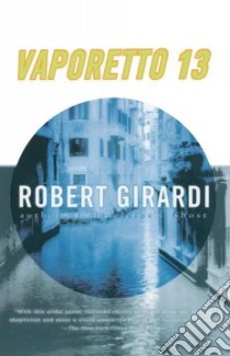Vaporetto 13 libro in lingua di Girardi Robert