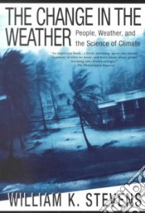 The Change in the Weather libro in lingua di Stevens William K.