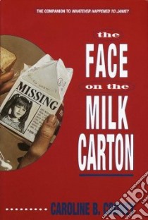 The Face on the Milk Carton libro in lingua di Cooney Caroline B.