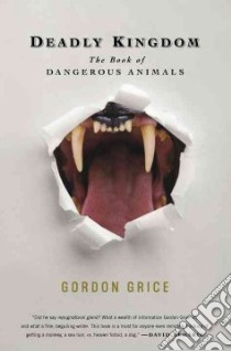 Deadly Kingdom libro in lingua di Grice Gordon