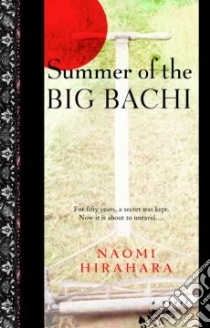Summer of the Big Bachi libro in lingua di Hirahara Naomi