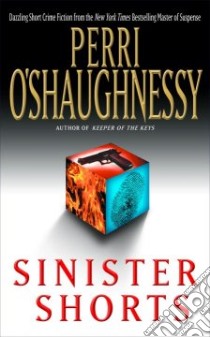 Sinister Shorts libro in lingua di O'Shaughnessy Perri