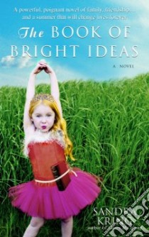 The Book of Bright Ideas libro in lingua di Kring Sandra