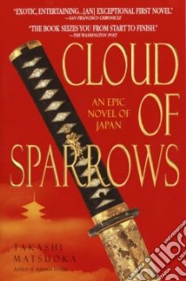 Cloud of Sparrows libro in lingua di Matsuoka Takashi