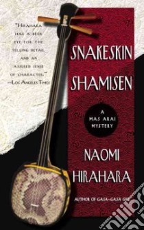 Snakeskin Shamisen libro in lingua di Hirahara Naomi
