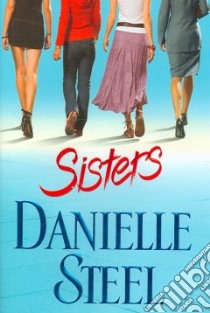 Sisters libro in lingua di Steel Danielle