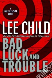 Bad Luck and Trouble libro in lingua di Child Lee