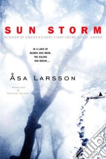 Sun Storm libro in lingua di Larsson Asa, Delargy Marlaine (TRN)