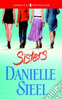 Sisters libro in lingua di Steel Danielle