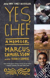 Yes, Chef libro in lingua di Samuelsson Marcus, Chambers Veronica