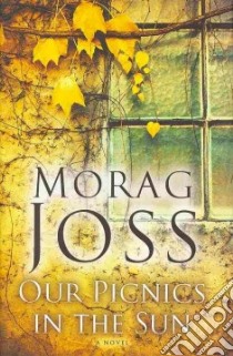 Our Picnics in the Sun libro in lingua di Joss Morag