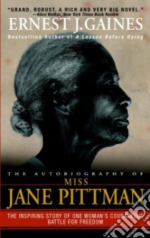 The Autobiography of Miss Jane Pittman libro in lingua di Gaines Ernest J.