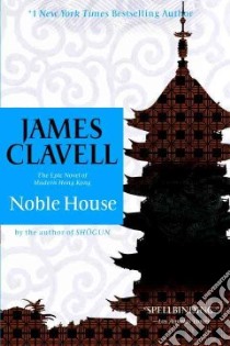 Noble House libro in lingua di Clavell James