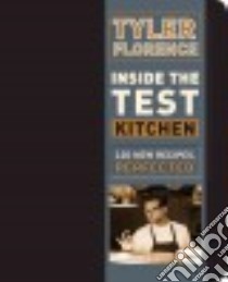 Inside the Test Kitchen libro in lingua di Florence Tyler