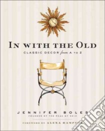 In With the Old libro in lingua di Boles Jennifer, Dines Erica George (PHT), Faw Laura Boles (ILT)