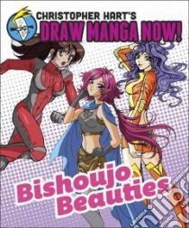 Bishoujo Beauties libro in lingua di Hart Christopher