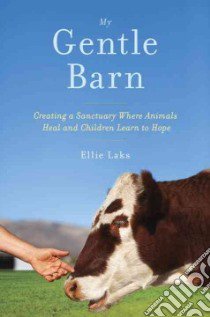 My Gentle Barn libro in lingua di Laks Ellie, Isak Nomi (CON)