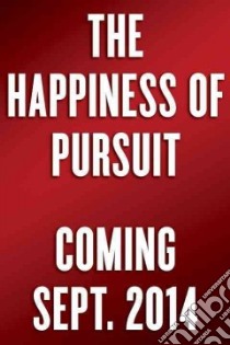The Happiness of Pursuit libro in lingua di Guillebeau Chris
