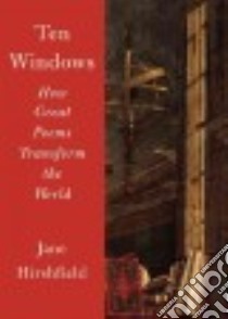 Ten Windows libro in lingua di Hirshfield Jane