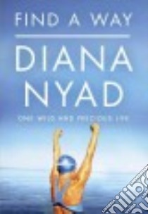 Find a Way libro in lingua di Nyad Diana