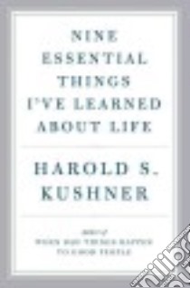 Nine Essential Things I've Learned About Life libro in lingua di Kushner Harold S.