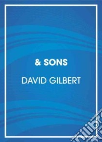 And Sons (CD Audiobook) libro in lingua di Gilbert David