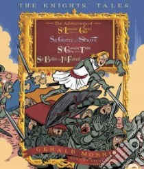 The Knights' Tales (CD Audiobook) libro in lingua di Morris Gerald, West Steve (NRT)