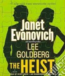 The Heist (CD Audiobook) libro in lingua di Evanovich Janet, Goldberg Lee, Brick Scott (NRT)