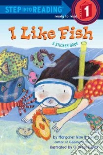 I Like Fish libro in lingua di Brown Margaret Wise, Karas G. Brian (ILT)