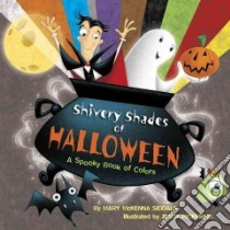 Shivery Shades of Halloween libro in lingua di Siddals Mary McKenna, Pickering Jimmy (ILT)