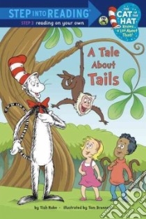 A Tale About Tails libro in lingua di Rabe Tish, Brannon Tom (ILT)