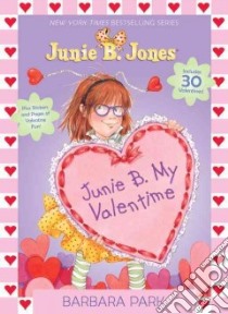 Junie B. My Valentime libro in lingua di Park Barbara, Brunkus Denise (ILT)