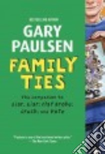 Family Ties libro in lingua di Paulsen Gary
