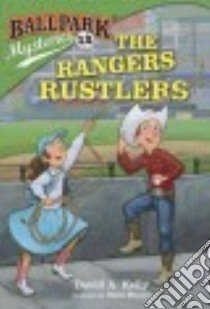 The Rangers Rustlers libro in lingua di Kelly David A., Meyers Mark (ILT)