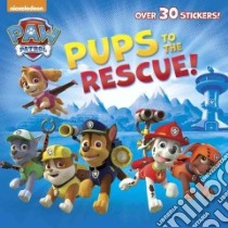 Pups to the Rescue! libro in lingua di Random House (COR)