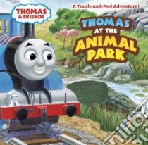 Thomas at the Animal Park libro in lingua di Allcroft Britt (CRT)