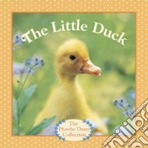 The Little Duck libro in lingua di Dunn Judy, Dunn Phoebe (PHT)