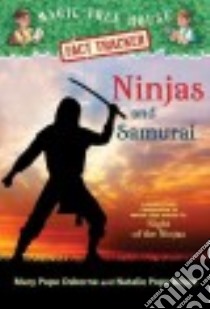 Ninjas and Samurai libro in lingua di Osborne Mary Pope, Boyce Natalie Pope, Murdocca Sal (ILT)