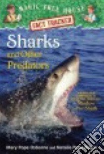Sharks and Other Predators libro in lingua di Osborne Mary Pope, Boyce Natalie Pope, Molinari Carlo (ILT)