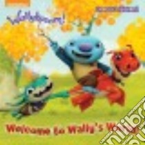 Welcome to Wally's World! libro in lingua di Golden Books Publishing Company (COR), Vantuyle David (ILT)