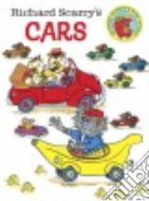 Richard Scarry's Cars libro in lingua di Scarry Richard