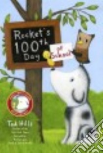 Rocket's 100th Day of School libro in lingua di Hills Tad