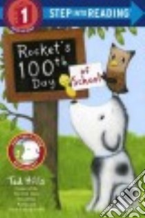 Rocket's 100th Day of School libro in lingua di Hills Tad