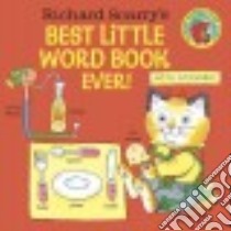 Richard Scarry's Best Little Word Book Ever! libro in lingua di Scarry Richard