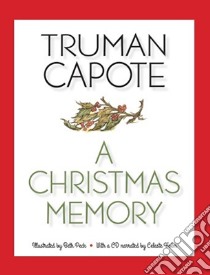 A Christmas Memory libro in lingua di Capote Truman, Peck Beth (ILT)