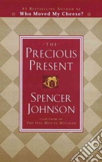 The Precious Present libro in lingua di Johnson Spencer