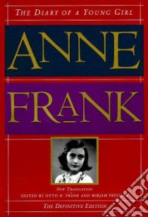 The Diary of a Young Girl libro in lingua di Frank Anne, Frank Otto H., Pressler Mirjam