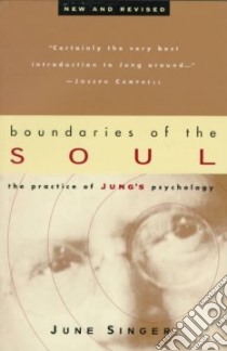 Boundaries of the Soul libro in lingua di Singer June
