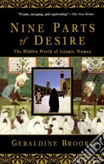 Nine Parts of Desire libro in lingua di Brooks Geraldine