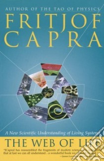The Web of Life libro in lingua di Capra Fritjof